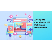 A Complete Checklist For iOS Mobile App Development - Feature