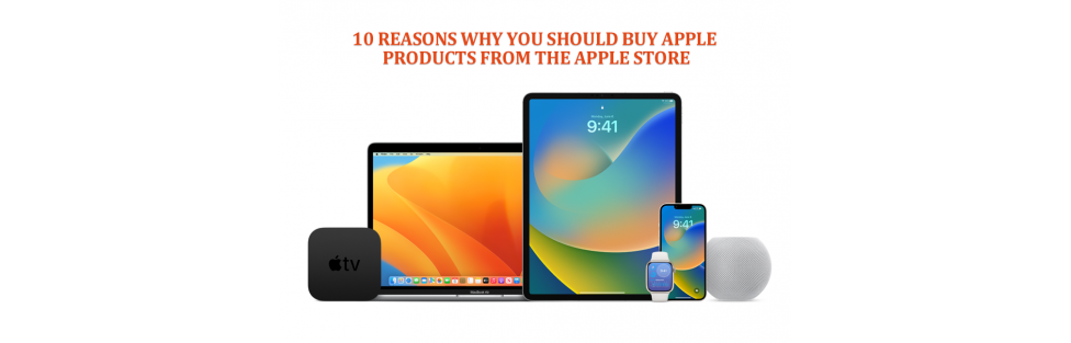 10 Reasons to Buy at the Apple Store